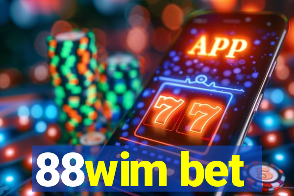 88wim bet